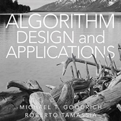 [ACCESS] EPUB 🗂️ Algorithm Design and Applications by  Michael T. Goodrich &  Robert