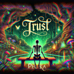 *Trust*