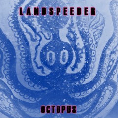 LANDSPEEDER Octopus