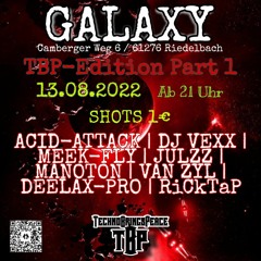 Meek Fly - TBP-Edition Part 1 im Galaxy Riedelbach 13.8.22 (Hardtechno Set Mastert)