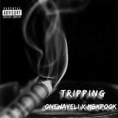 Tripping Ft MBK POOK