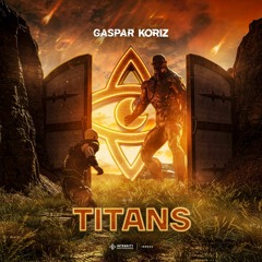 Gaspar & Koriz - Titans