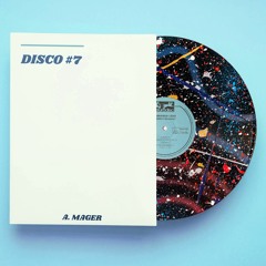 Disco Mix #7 - Boogie Woogie Dancin' - A.Mager