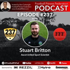 #237 "Unlocking Performance On A Budget" With Stuart Britton