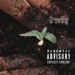 Growing