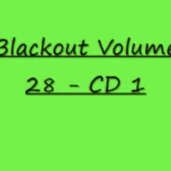 Blackout volume 28 Track 1
