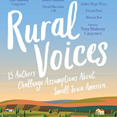 DOWNLOAD EPUB ☑️ Rural Voices: 15 Authors Challenge Assumptions About Small-Town Amer