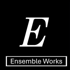 Ensemble Works