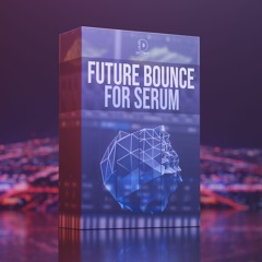 Demo Drop #3 (Future Bounce for Serum)