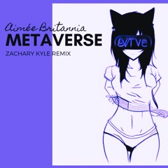 Aimée Britannia - Metaverse (Zachary Kyle Remix)