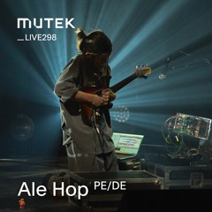MUTEKLIVE298 - Ale Hop