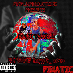 M&G *BOUNCE* - FINATIC (@ZAYYY3K_ anthem)