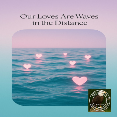 Our Loves Are Waves in the Distant – A Dreamy Pop Ballad About Endless Love and Unspoken Emotion
