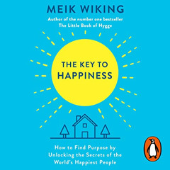 free EBOOK 📖 The Key to Happiness: How to Find Purpose by Unlocking the Secrets of t