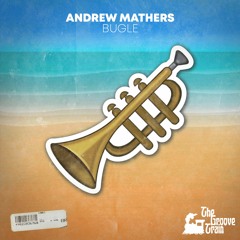 Andrew Mathers - Bugle (OUT NOW)
