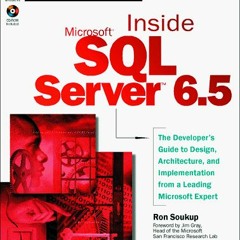 ( YGb ) Inside Microsoft SQL Server 6.5 (Microsoft Programming Series) by  Ron Soukup ( zcUNT )