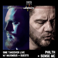 SINE Series Takeover LIVE w Maximous & Guests Philth + Sense MC
