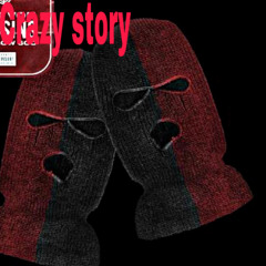 crazy story