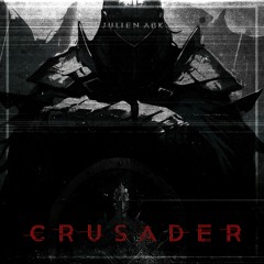 Julien ABK - CRUSADER [FREE DL]