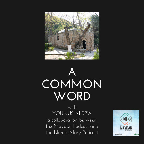 A Common Word | EP 8- Younus Mirza with Amir Hussain