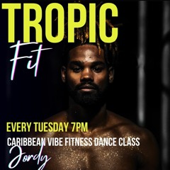 TROPIC FIT - Thursday 4 July 2023 By Jordy FWI