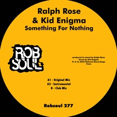 Ralph Rose & Kid Enigma - Something For Nothing (Instrumental)