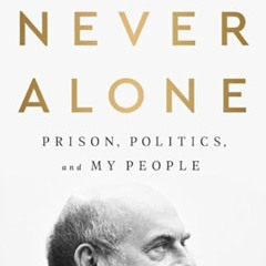 [Read] EPUB 📪 Never Alone: Prison, Politics, and My People by  Natan Sharansky &  Gi