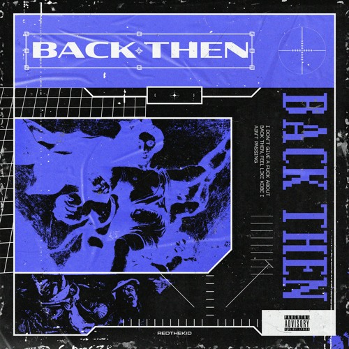 back then (ft. JC1700)[prod. redthekid]