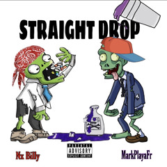 Straight Drop (feat.NxBilly)