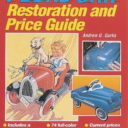 Download pdf Pedal Car Restoration and Price Guide by  Andrew G. Gurka