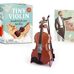 [PDF Download] Tiny Violin: Soundtrack for Your Sob Story (RP Minis) BY Sarah Royal (Author)