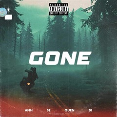 Gone — 🎰S0ranjw$$$