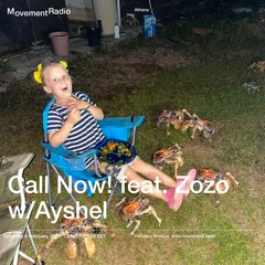 CALL NOW! vol.21 w/ Zozo and Ayshel