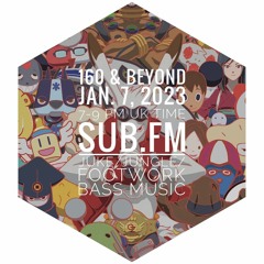 160 & Beyond 07-Jan-2023 Sub FM