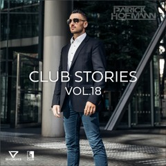 CLUB STORIES VOL.18 mixed by Patrick Hofmann (13.04.2020)