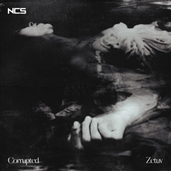 zetuv - corrupted [NCS Release]