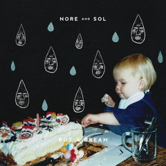 NORE & Sol - But A Dream