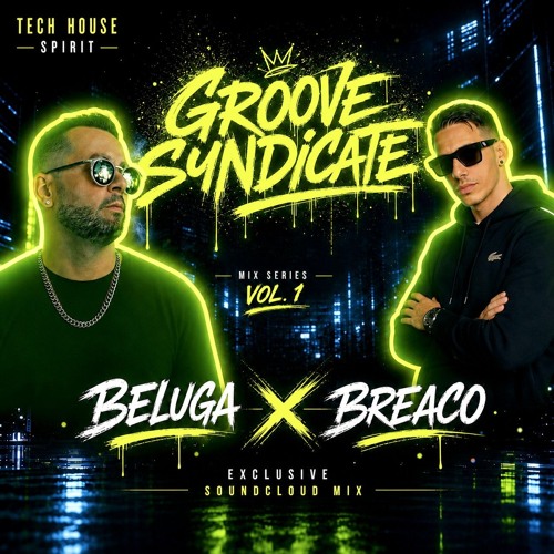 Stream Groove Syndicate Mix Series Vol. 1 by 𝘽𝙀𝙇𝙐𝙂𝘼 | Listen