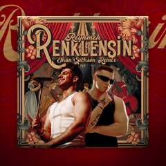 Reynmen - Renklensin (Okan Jackson Remix)