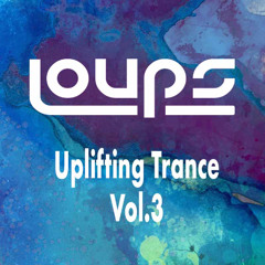 LOUPS - Uplifting Trance Vol.3