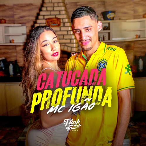 MC Igão - Catucada Profunda