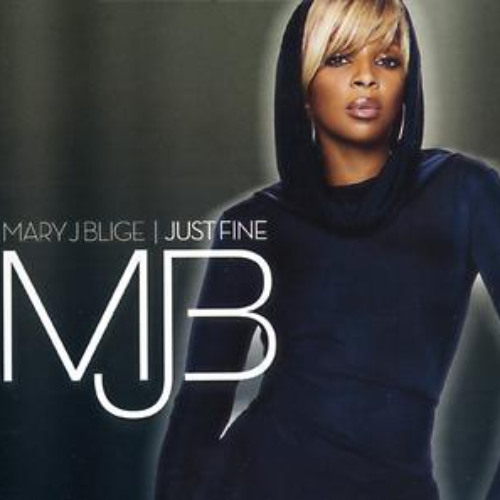 Mary J. Blige - Just Fine (MikeyB Remix)