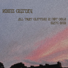 Heinz Gustav - All That Glitters Is Not Gold (BATC ONE) 2025