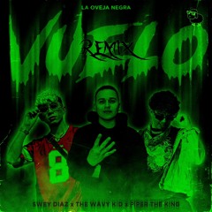 Vuelo Remix Feat. Swey Diaz, Wavykiid, Piper The King x La Oveja Negra