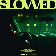 Ta-ku - Notice 𝗦𝗟𝗢𝗪𝗘𝗗