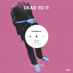 Dead To It