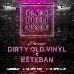 Black Light Disco 22nd June 2020 - Dirty Old Vinyl & Esteban