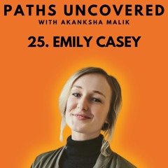 Ep 25 - Emily Casey