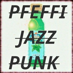 Pfeffi Jazz Punk