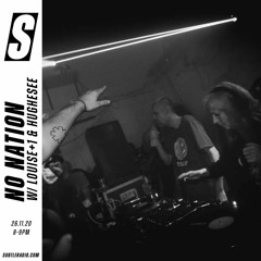 No Nation w/ Louise+1 & Hughsee - Subtle - 26/11/2020